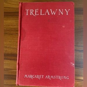 Trelawny: A Man's Life by Margaret Armstrong